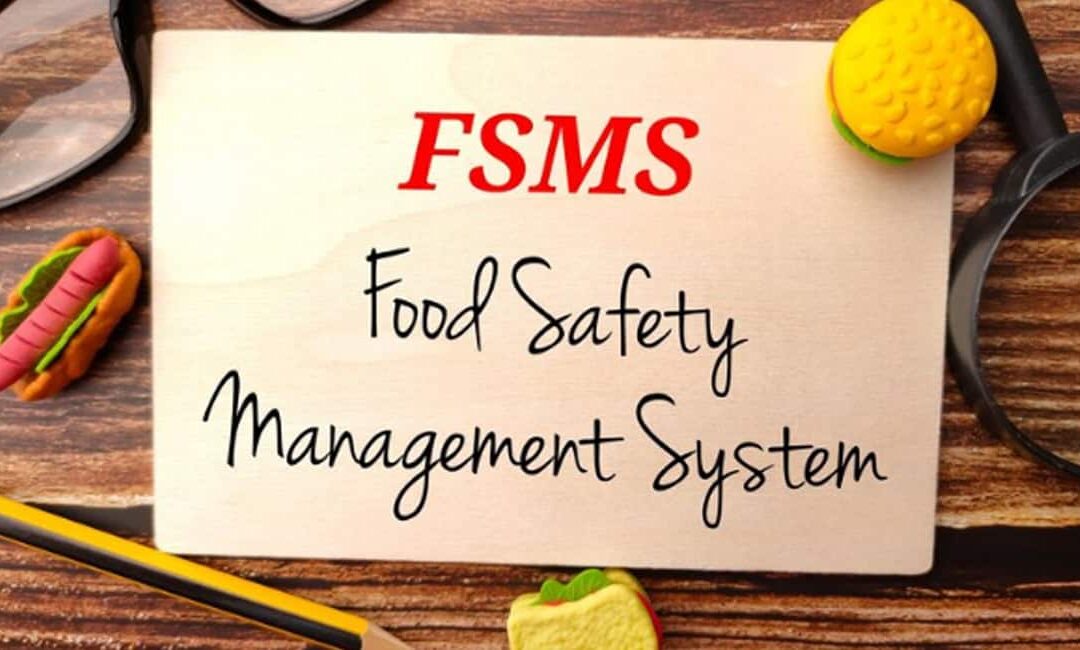 Food Safety Management Systems (FSMS)
